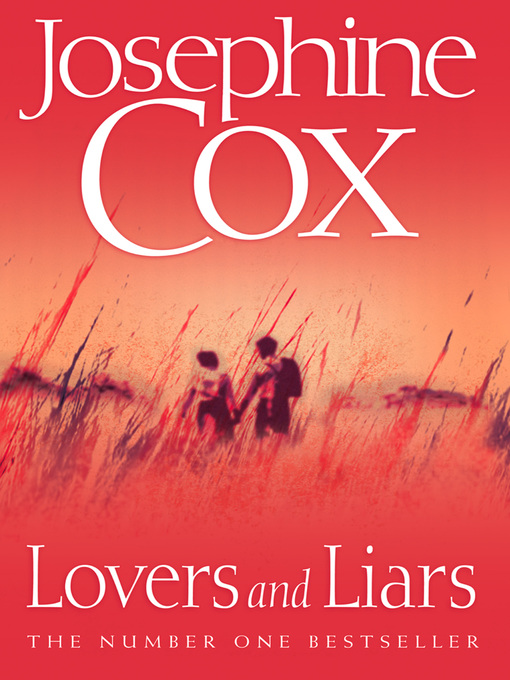Title details for Lovers and Liars by Josephine Cox - Available